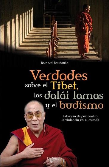 VERDADES SOBRE EL TIBET LOS DALAI LAMAS Y EL BUDISMO | 9788431541637 | BERNARD BAUDOUIN | Llibres Parcir | Librería Parcir | Librería online de Manresa | Comprar libros en catalán y castellano online