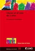 EDUCAR EN EL AULA DE 2 AÑOS 030 | 9788478279418 | PALOMA SAINZ DE  VICUÑA | Llibres Parcir | Librería Parcir | Librería online de Manresa | Comprar libros en catalán y castellano online