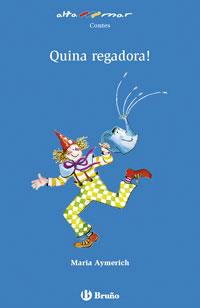QUINA REGADORA! | 9788421695838 | AYMERICH, MARIA | Llibres Parcir | Librería Parcir | Librería online de Manresa | Comprar libros en catalán y castellano online