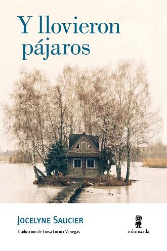 Y LLOVIERON PÁJAROS | 9788494834813 | SAUCIER, JOCELYNE | Llibres Parcir | Llibreria Parcir | Llibreria online de Manresa | Comprar llibres en català i castellà online