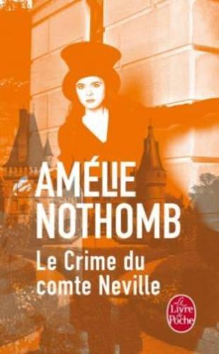 LE CRIME DU COMTE NEVILLE | 9782253070672 | NOTHOMB AMELIE | Llibres Parcir | Librería Parcir | Librería online de Manresa | Comprar libros en catalán y castellano online