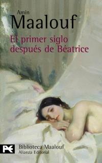 EL PRIMER SIGLO DESPUES DE BEATRICE | 9788420656892 | MAALOUF AMIN | Llibres Parcir | Librería Parcir | Librería online de Manresa | Comprar libros en catalán y castellano online