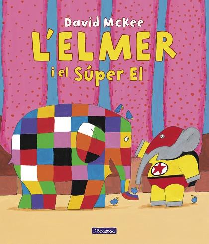 L'ELMER. UN CONTE - L'ELMER I EL SÚPER EL | 9788448867041 | MCKEE, DAVID | Llibres Parcir | Librería Parcir | Librería online de Manresa | Comprar libros en catalán y castellano online