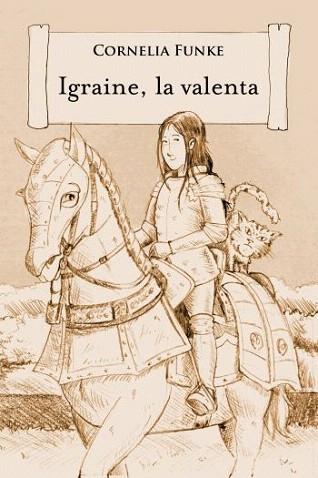 IGRAINE LA VALENTA | 9788499326344 | CORNELIA FUNKE | Llibres Parcir | Llibreria Parcir | Llibreria online de Manresa | Comprar llibres en català i castellà online