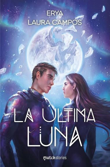 LA ÚLTIMA LUNA | 9788427055384 | ERYA/CAMPOS, LAURA | Llibres Parcir | Librería Parcir | Librería online de Manresa | Comprar libros en catalán y castellano online