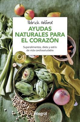 AYUDAS NATURALES PARA EL CORAZON | 9788491180869 | HOLFORD , PATRICK | Llibres Parcir | Librería Parcir | Librería online de Manresa | Comprar libros en catalán y castellano online