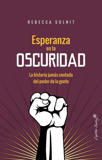 ESPERANZA EN LA OSCURIDAD | 9788494740749 | SOLNIT, REBECCA | Llibres Parcir | Llibreria Parcir | Llibreria online de Manresa | Comprar llibres en català i castellà online