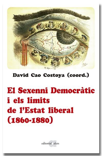 EL SEXENNI DEMOCRÀTIC I ELS LÍMITS DE L'ESTAT LIBERAL (1860-1880) | 9788418618963 | Llibres Parcir | Librería Parcir | Librería online de Manresa | Comprar libros en catalán y castellano online