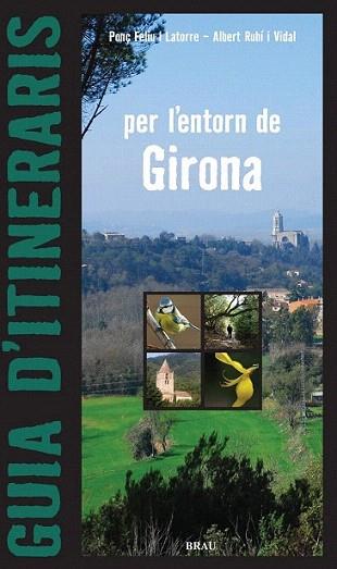 GUIA ITINERARIS ENTORN GIRONA | 9788496905313 | FELIU P RUHI A | Llibres Parcir | Llibreria Parcir | Llibreria online de Manresa | Comprar llibres en català i castellà online