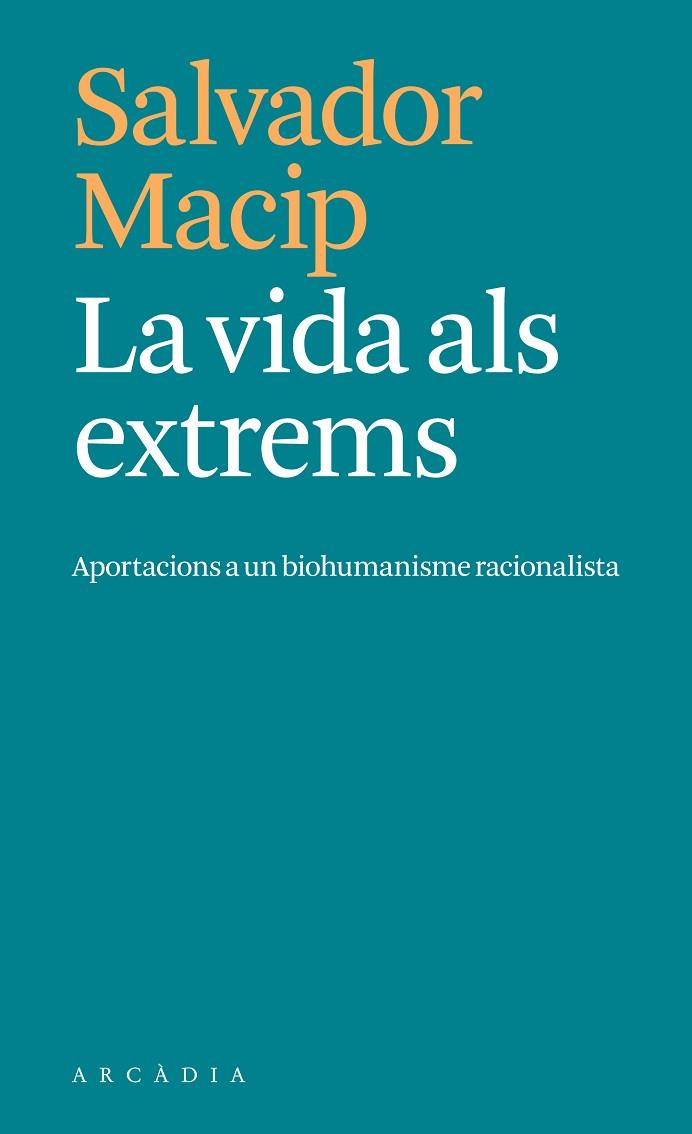 LA VIDA ALS EXTREMS | 9788412876604 | MACIP, SALVADOR | Llibres Parcir | Llibreria Parcir | Llibreria online de Manresa | Comprar llibres en català i castellà online
