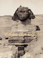 VIAJES POR EGIPTO | 9788449427282 | SOLE - WALTER | Llibres Parcir | Librería Parcir | Librería online de Manresa | Comprar libros en catalán y castellano online