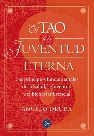Tao de la juventud eterna, El | 9788495973818 | Druda, Angelo | Llibres Parcir | Librería Parcir | Librería online de Manresa | Comprar libros en catalán y castellano online