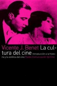 LA CULTURA DEL CINE | 9788449315367 | BENET VICENTE | Llibres Parcir | Llibreria Parcir | Llibreria online de Manresa | Comprar llibres en català i castellà online
