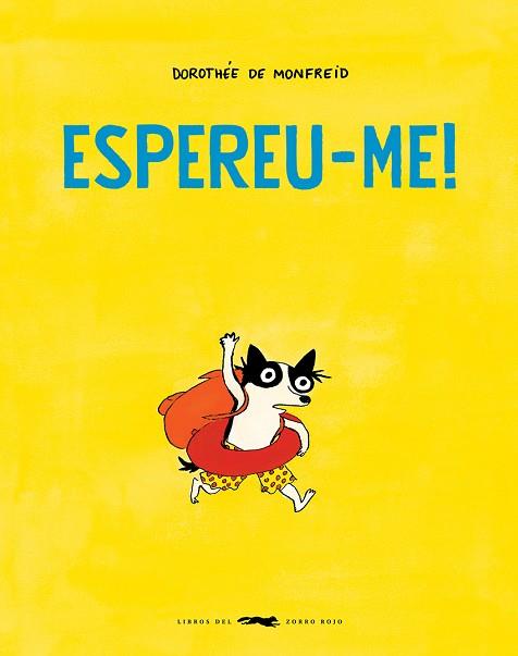 ESPEREU-ME! | 9788412782127 | DE MONFREID, DOROTHÉE | Llibres Parcir | Librería Parcir | Librería online de Manresa | Comprar libros en catalán y castellano online