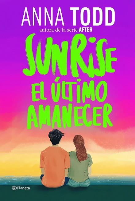SUNRISE. EL ÚLTIMO AMANECER | 9788408320593 | TODD, ANNA | Llibres Parcir | Llibreria Parcir | Llibreria online de Manresa | Comprar llibres en català i castellà online