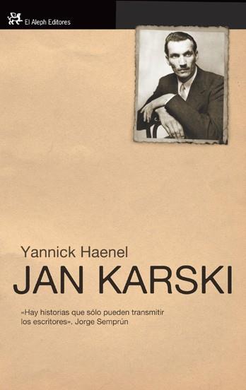 JAN KARSKI modernos clasicos  El Aleph | 9788476699454 | YANNICK HAENEL | Llibres Parcir | Llibreria Parcir | Llibreria online de Manresa | Comprar llibres en català i castellà online