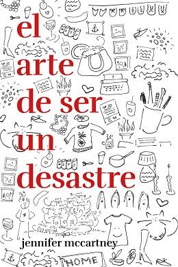 EL ARTE DE SER UN DESASTRE | 9788499987545 | MCCARTNEY, JENNIFER | Llibres Parcir | Llibreria Parcir | Llibreria online de Manresa | Comprar llibres en català i castellà online