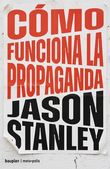 CÓMO FUNCIONA LA PROPAGANDA | 9791399152142 | STANLEY, JASON | Llibres Parcir | Llibreria Parcir | Llibreria online de Manresa | Comprar llibres en català i castellà online