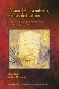 VERANO DEL DESCONTENTO, ÉPOCAS DE TRASTORNO. É L I T E S P O L Í T I C A S E I N S U R G E N C I A R U R A L E N Y U C A | PODI124371 | JOSEPH  GILBERT/WELLS  ALLEN | Llibres Parcir | Llibreria Parcir | Llibreria online de Manresa | Comprar llibres en català i castellà online