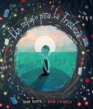 UN REFUGIO PARA LA TRISTEZA | 9788418762079 | BOOTH, ANNE | Llibres Parcir | Librería Parcir | Librería online de Manresa | Comprar libros en catalán y castellano online