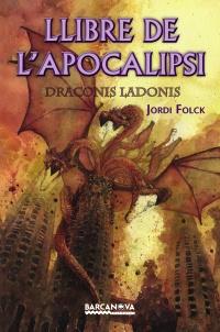 Llibre de l ' apocalipsi | 9788448929152 | Folck, Jordi | Llibres Parcir | Llibreria Parcir | Llibreria online de Manresa | Comprar llibres en català i castellà online