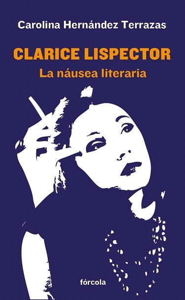 CLARICE LISPECTOR | 9788415174745 | HERNÁNDEZ TERRAZAS, CAROLINA | Llibres Parcir | Llibreria Parcir | Llibreria online de Manresa | Comprar llibres en català i castellà online
