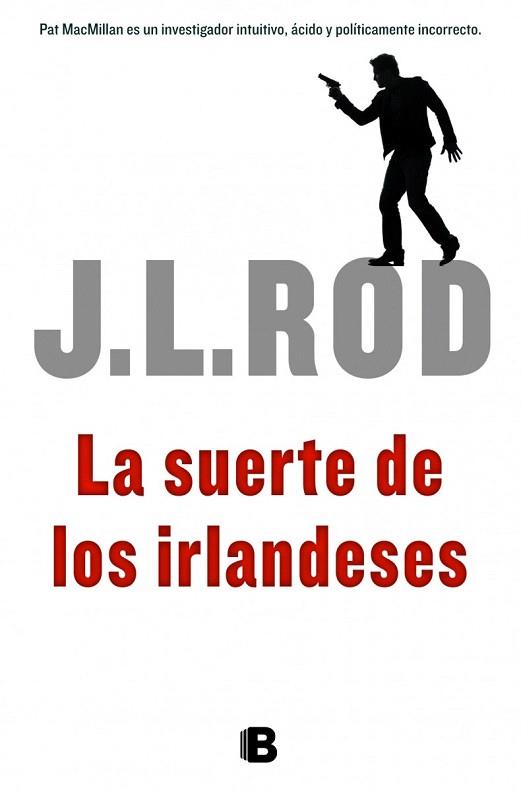 LA SUERTE DE LOS IRLANDESES | 9788466652735 | ROD, J.L. | Llibres Parcir | Librería Parcir | Librería online de Manresa | Comprar libros en catalán y castellano online