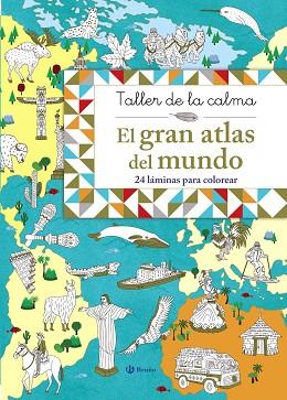 TALLER DE LA CALMA. EL GRAN ATLAS DEL MUNDO | 9788469620861 | VARIOS AUTORES | Llibres Parcir | Llibreria Parcir | Llibreria online de Manresa | Comprar llibres en català i castellà online