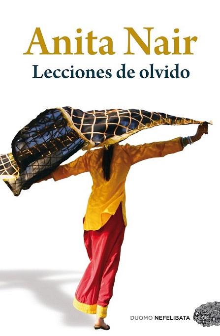 LECCIONES DE OLVIDO | 9788492723492 | ANITA NAIR | Llibres Parcir | Llibreria Parcir | Llibreria online de Manresa | Comprar llibres en català i castellà online