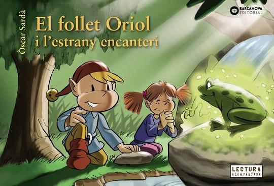 EL FOLLET ORIOL I L'ESTRANY ENCANTERI | 9788448950323 | SARDÀ, ÒSCAR | Llibres Parcir | Llibreria Parcir | Llibreria online de Manresa | Comprar llibres en català i castellà online