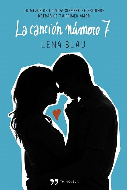 LA CANCIÓN NÚMERO 7 | 9788499983356 | LENA BLAU | Llibres Parcir | Librería Parcir | Librería online de Manresa | Comprar libros en catalán y castellano online