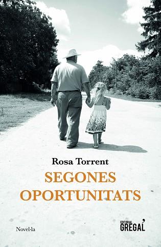 SEGONES OPORTUNITATS | 9788417660352 | TORRENT I ROURA, ROSA | Llibres Parcir | Librería Parcir | Librería online de Manresa | Comprar libros en catalán y castellano online