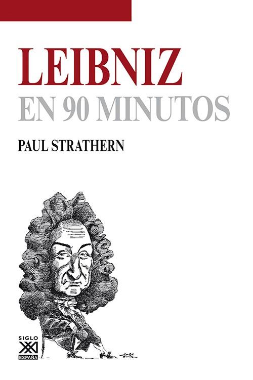 LEIBNIZ EN 90 MINUTOS | 9788432316678 | STRATHERN, PAUL | Llibres Parcir | Librería Parcir | Librería online de Manresa | Comprar libros en catalán y castellano online