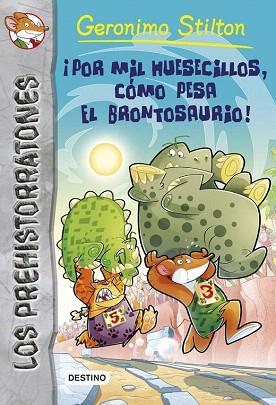 ¡POR MIL HUESECILLOS, CÓMO PESA EL BRONTOSAURIO! | 9788408122838 | GERONIMO STILTON | Llibres Parcir | Llibreria Parcir | Llibreria online de Manresa | Comprar llibres en català i castellà online