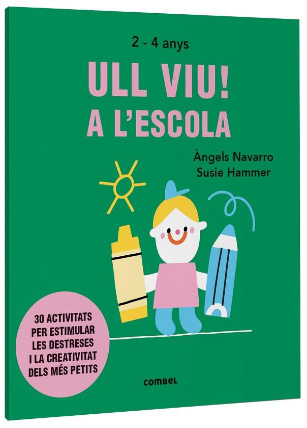 ULL VIU! A L'ESCOLA | 9788491019572 | NAVARRO SIMON, ÀNGELS | Llibres Parcir | Librería Parcir | Librería online de Manresa | Comprar libros en catalán y castellano online