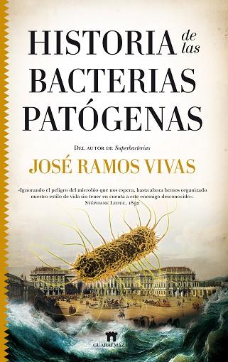 HISTORIA DE LAS BACTERIAS PATÓGENAS | 9788417547134 | JOSÉ RAMOS VIVAS | Llibres Parcir | Librería Parcir | Librería online de Manresa | Comprar libros en catalán y castellano online