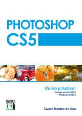 PHOTOSHOP CS5 CURSO PRACTICO incluye vers cs4 windows mac | 9788415033431 | MONTES DE OCA A | Llibres Parcir | Llibreria Parcir | Llibreria online de Manresa | Comprar llibres en català i castellà online