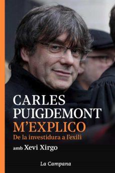 M'EXPLICO | 9788416863914 | CARLES PUIGDEMONT | Llibres Parcir | Librería Parcir | Librería online de Manresa | Comprar libros en catalán y castellano online