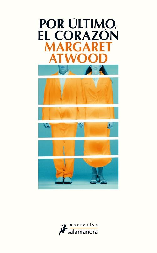 POR ÚLTIMO, EL CORAZÓN | 9788498387612 | ATWOOD, MARGARET | Llibres Parcir | Llibreria Parcir | Llibreria online de Manresa | Comprar llibres en català i castellà online