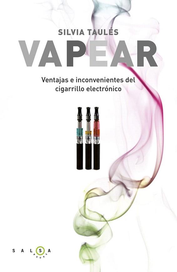 VAPEAR | 9788415193333 | SILVIA TAULÉS | Llibres Parcir | Librería Parcir | Librería online de Manresa | Comprar libros en catalán y castellano online