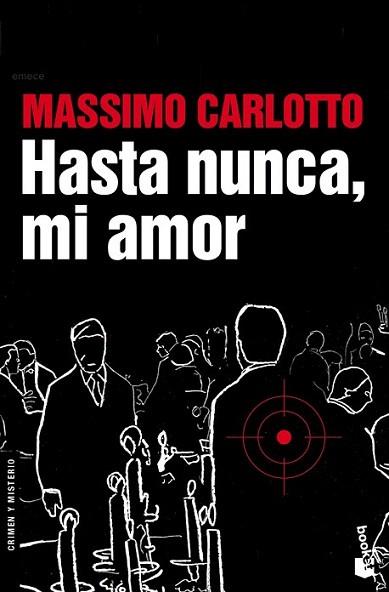 HASTA NUNCA MI AMOR booket | 9788496580695 | MASSIMO CARLOTTO | Llibres Parcir | Llibreria Parcir | Llibreria online de Manresa | Comprar llibres en català i castellà online