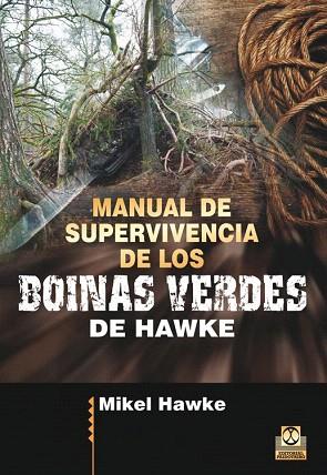 MANUAL DE SUPERVIVENCIA DE LOS BOINAS VERDES | 9788499105598 | HAWKE, MIKEL | Llibres Parcir | Llibreria Parcir | Llibreria online de Manresa | Comprar llibres en català i castellà online