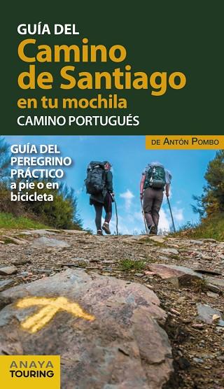 EL CAMINO DE SANTIAGO EN TU MOCHILA. CAMINO PORTUGUÉS | 9788491583028 | POMBO RODRÍGUEZ, ANTÓN | Llibres Parcir | Llibreria Parcir | Llibreria online de Manresa | Comprar llibres en català i castellà online