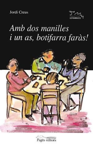 AMB DOS MANILLES I UN AS | 9788479355555 | CREUS | Llibres Parcir | Librería Parcir | Librería online de Manresa | Comprar libros en catalán y castellano online