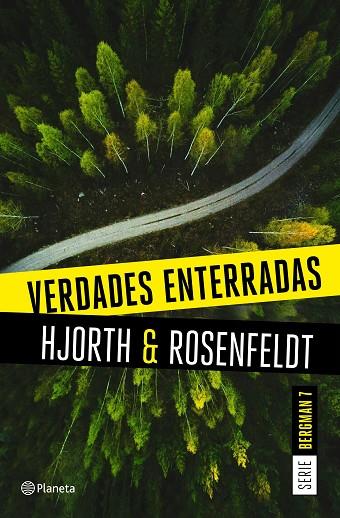 VERDADES ENTERRADAS (SERIE BERGMAN 7) | 9788408249474 | HJORTH, MICHAEL/ROSENFELDT, HANS | Llibres Parcir | Librería Parcir | Librería online de Manresa | Comprar libros en catalán y castellano online