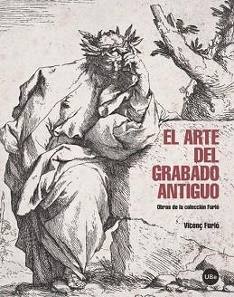 EL ARTE DEL GRABADO ANTIGUO | 9788447538560 | FURIÓ GALI, VICENÇ | Llibres Parcir | Llibreria Parcir | Llibreria online de Manresa | Comprar llibres en català i castellà online