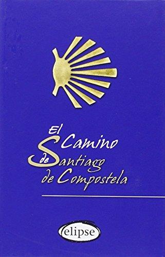 EL CAMINO DE SANTIAGO DE COMP | 9788493856571 | ELIPSE | Llibres Parcir | Librería Parcir | Librería online de Manresa | Comprar libros en catalán y castellano online