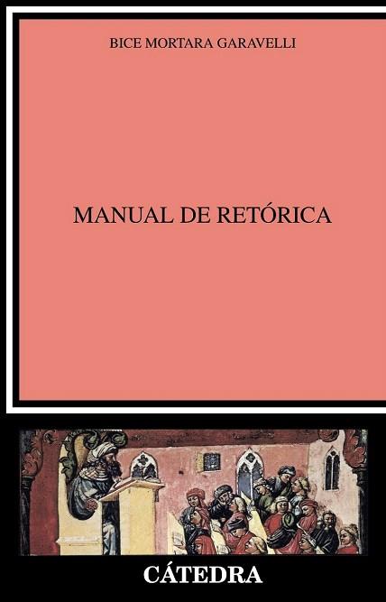 MANUAL DE RETÓRICA | 9788437633930 | MORTARA GARAVELLI, BICE | Llibres Parcir | Librería Parcir | Librería online de Manresa | Comprar libros en catalán y castellano online
