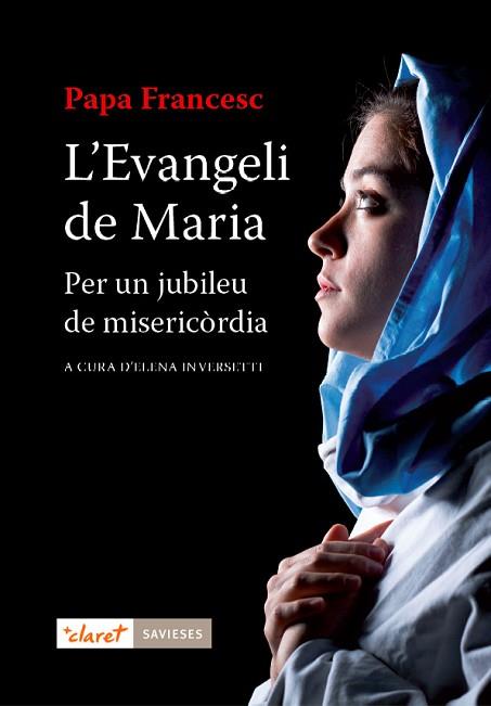 L' EVANGELI DE MARIA | 9788498469547 | PAPA FRANCESC | Llibres Parcir | Librería Parcir | Librería online de Manresa | Comprar libros en catalán y castellano online