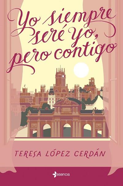 YO SIEMPRE SERÉ YO, PERO CONTIGO | 9788408285199 | LÓPEZ CERDÁN, TERESA | Llibres Parcir | Llibreria Parcir | Llibreria online de Manresa | Comprar llibres en català i castellà online
